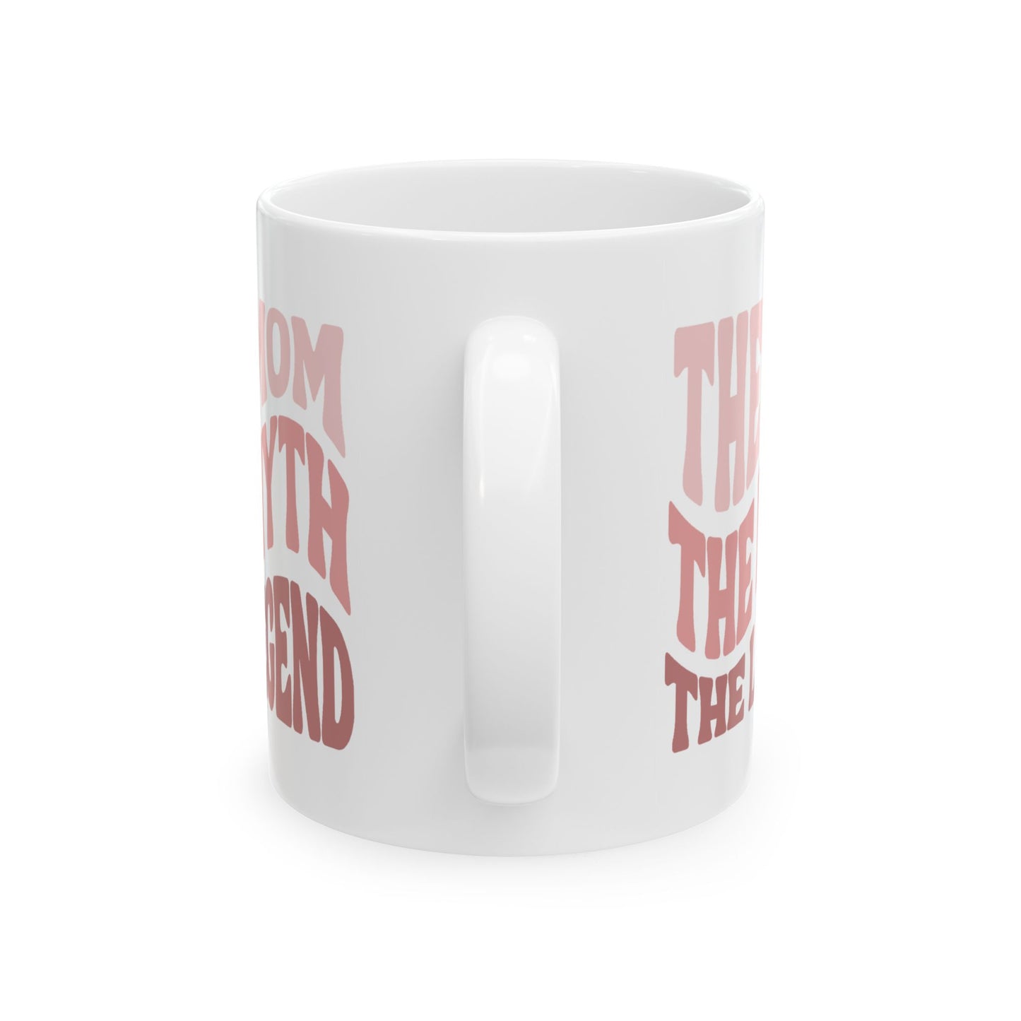 Mom Ceramic Mug, Legend Mom Mother's Day Gift Idea, Funny Coffee Cup, Motherhood Present, Birthday Gift for Mom, Gift for Her