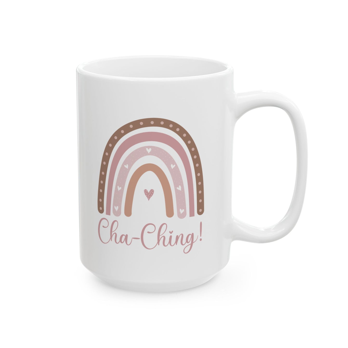 Ceramic Mug for Entrepreneurs, Gift for Small Business Owners, Boho Rainbow Coffee Cup, Cha-Ching Tea Mug, Positive Vibes Cup