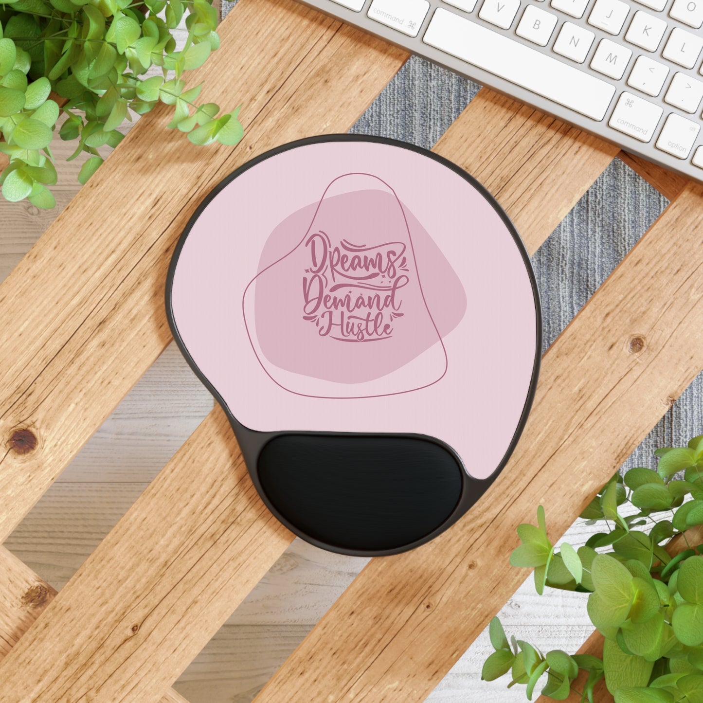 Dreams Demand Hustle Mouse Pad with Wrist Rest, Motivational Desk Accessory, Gift for Students, Home Office Decor, Work Station Essentials