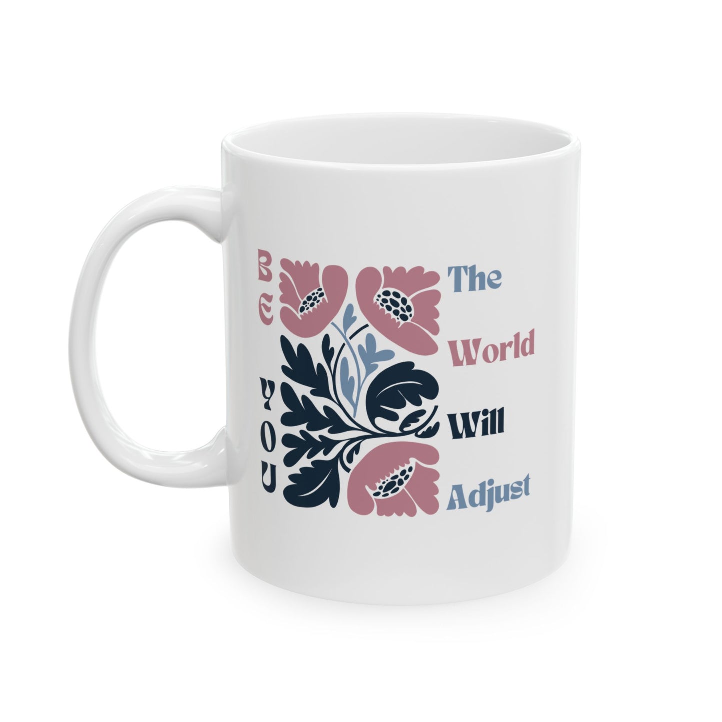 Mug, Inspirational Pink and Blue Matisse Flowers Be You Quote, Coffee Cup Gift for Her, Floral Tea Mug, Motivational Ceramic Cup, Unique