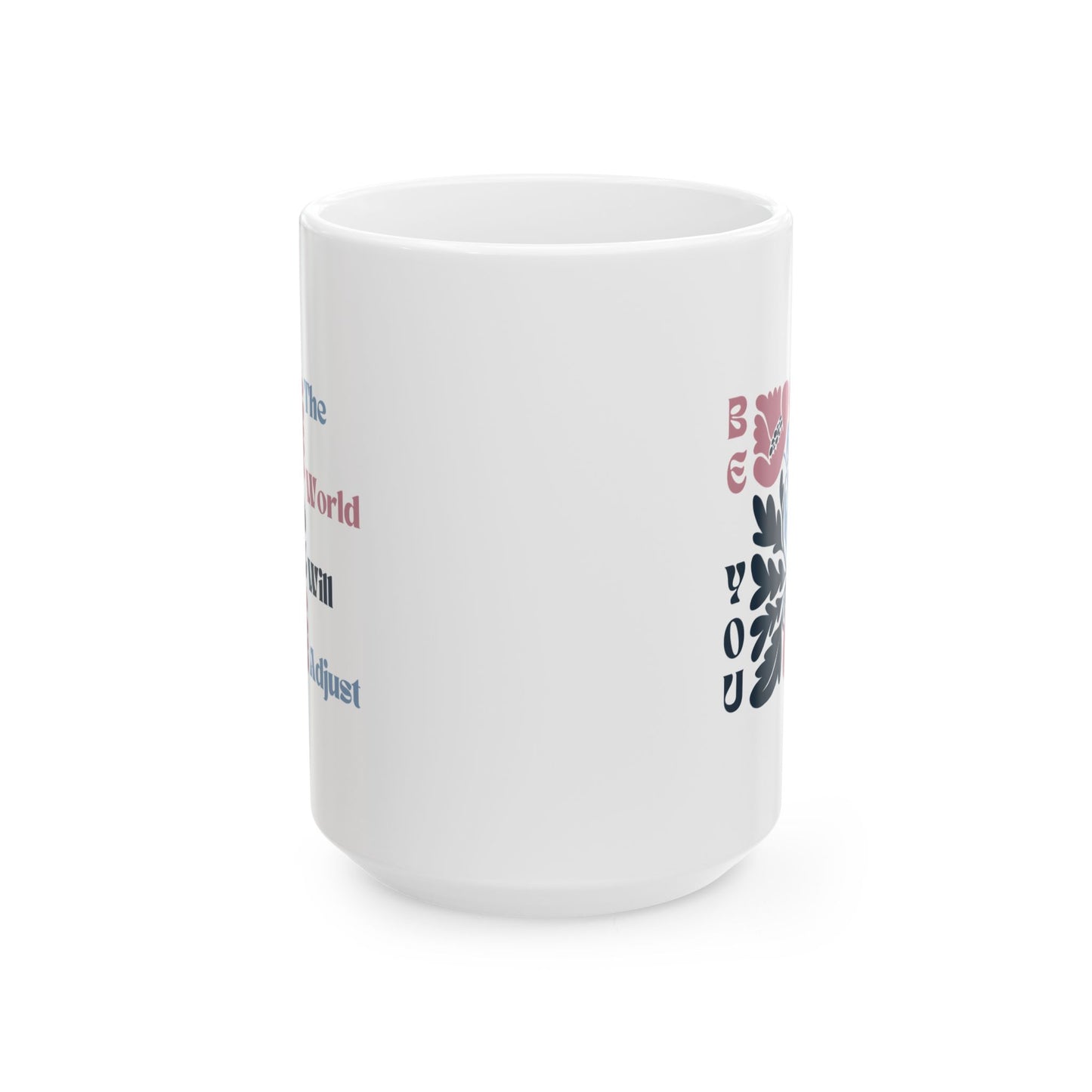 Mug, Inspirational Pink and Blue Matisse Flowers Be You Quote, Coffee Cup Gift for Her, Floral Tea Mug, Motivational Ceramic Cup, Unique