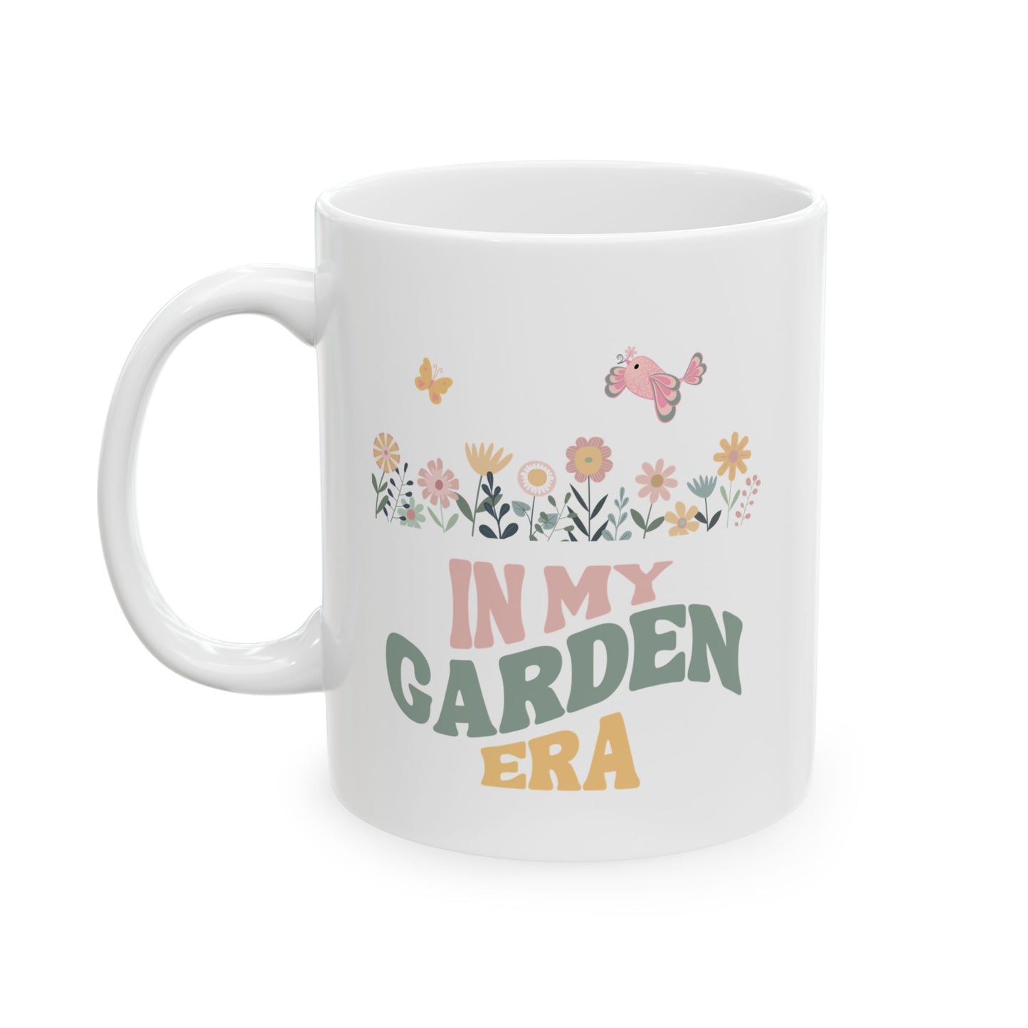 Garden Lovers' Ceramic Mug, In My Garden Era - Perfect Gift for Plant Enthusiasts, Home Decor, Coffee Lovers, Mother's Day, Birthdays