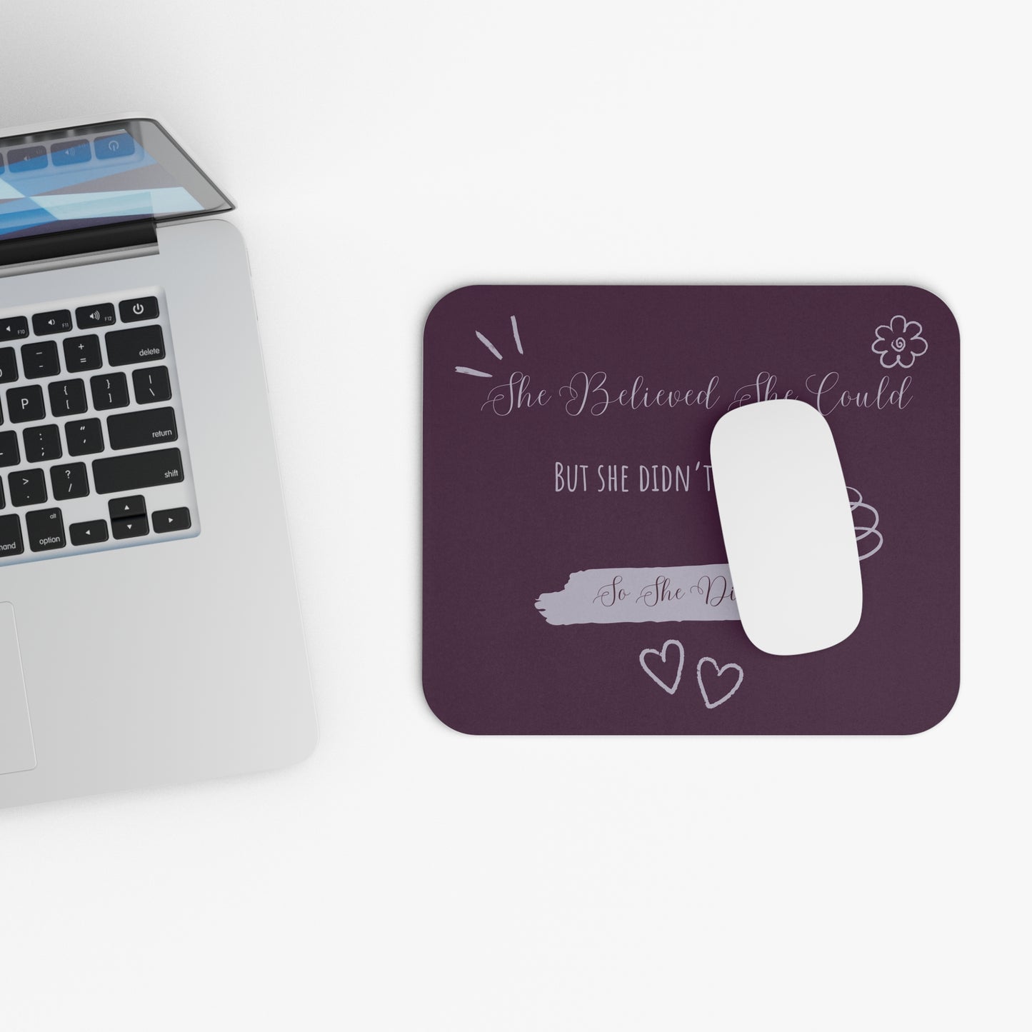 She Believed - Funny Empowerment Mouse Pad, Motivational Desk Accessory for Home Office, Gift for Students, Encouragement Mouse Pad