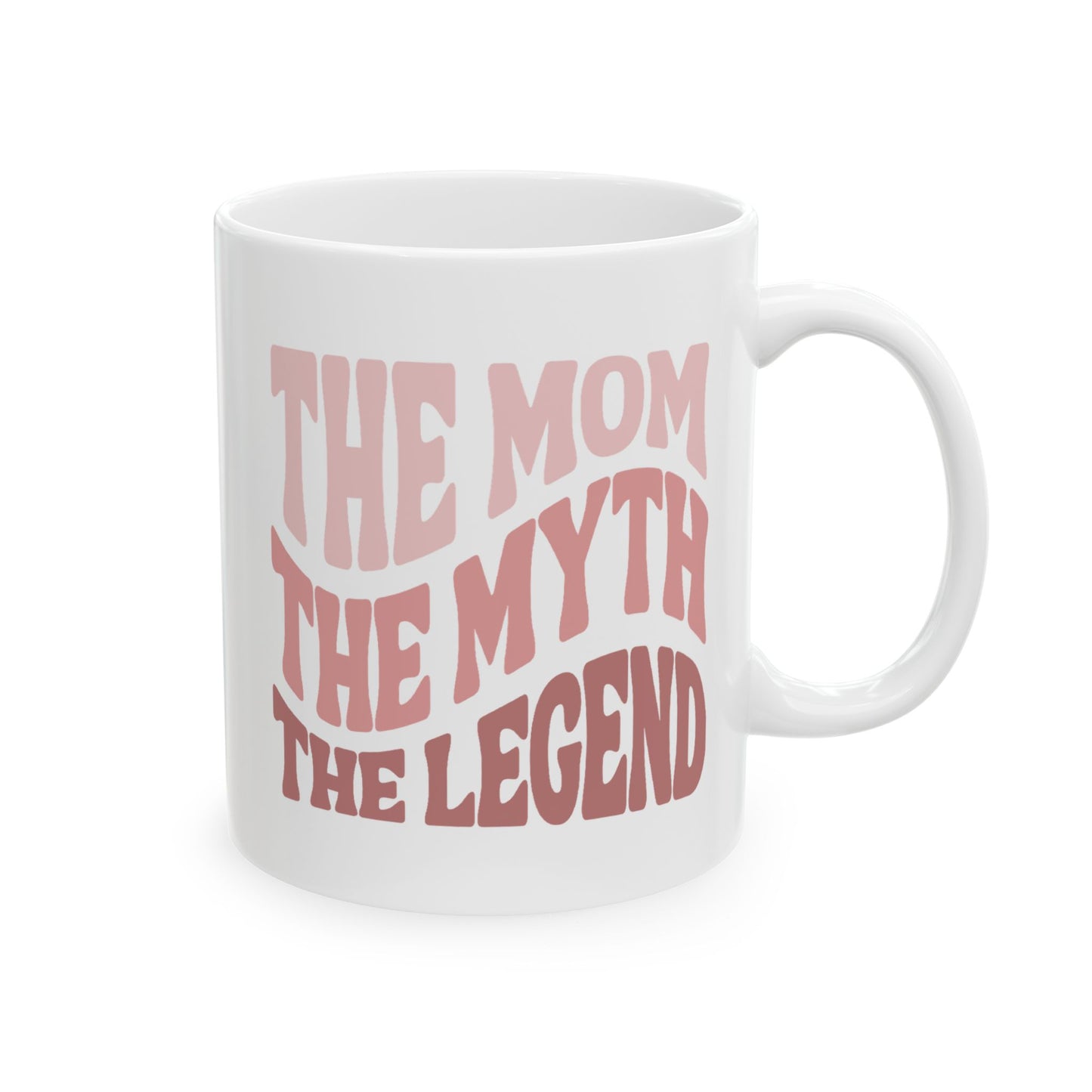 Mom Ceramic Mug, Legend Mom Mother's Day Gift Idea, Funny Coffee Cup, Motherhood Present, Birthday Gift for Mom, Gift for Her