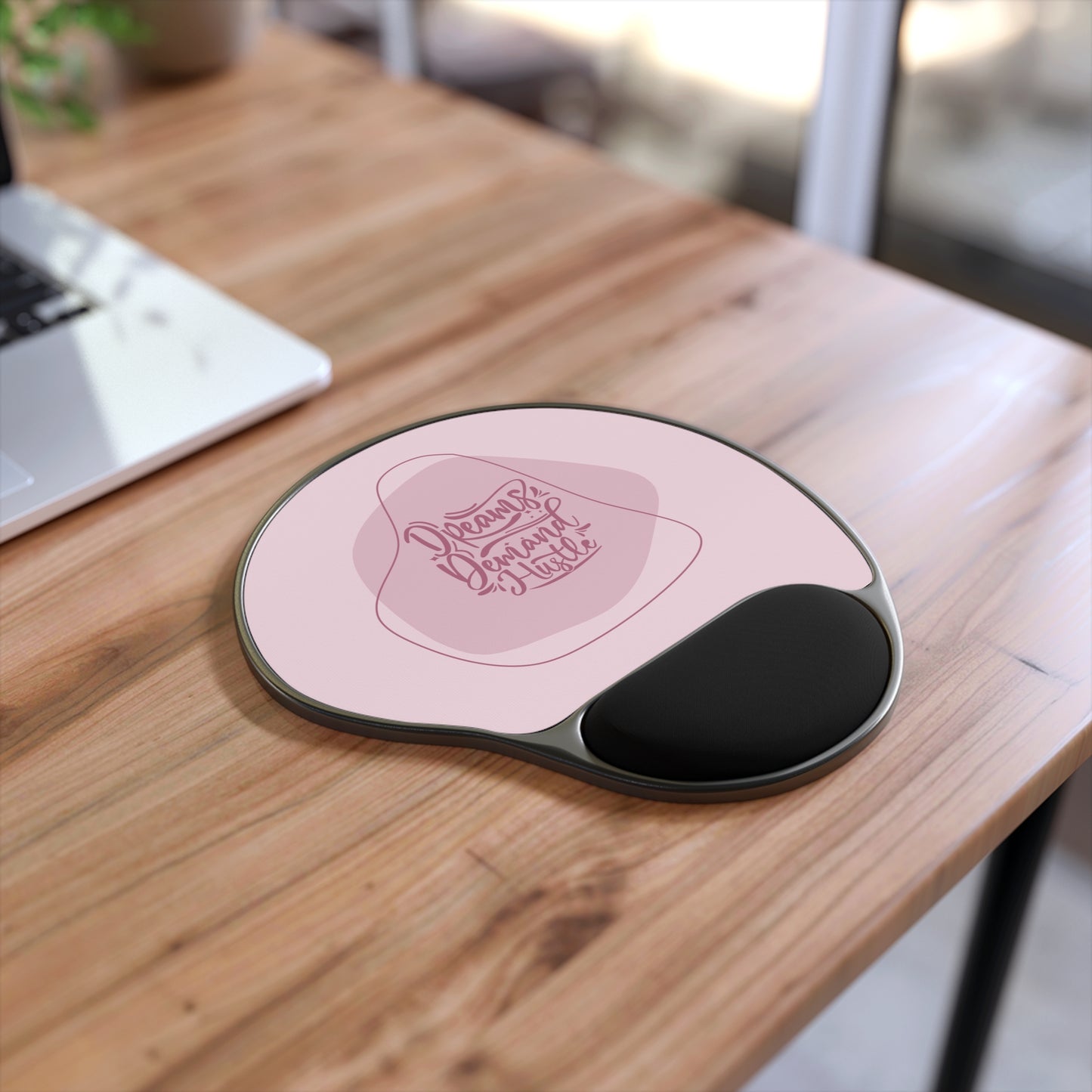 Dreams Demand Hustle Mouse Pad with Wrist Rest, Motivational Desk Accessory, Gift for Students, Home Office Decor, Work Station Essentials