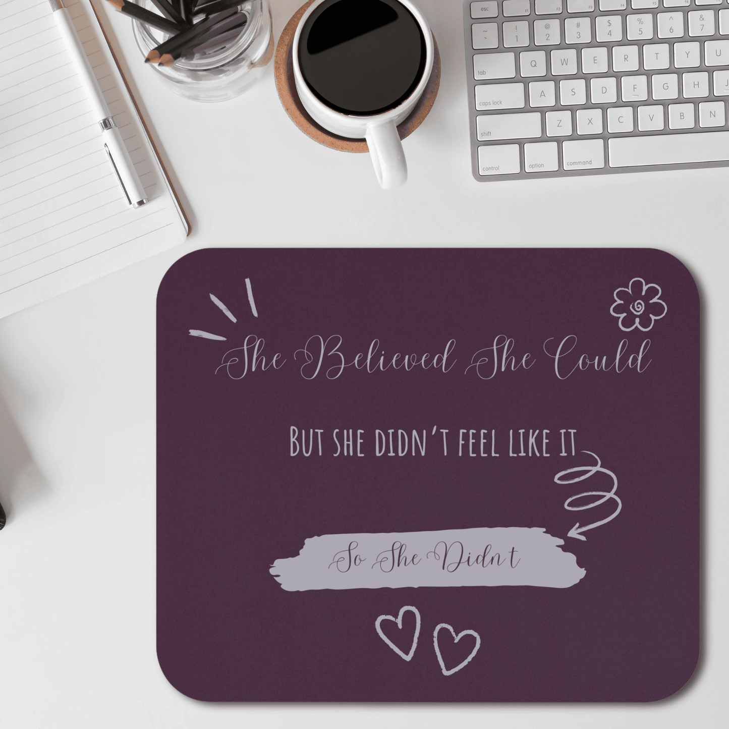 She Believed - Funny Empowerment Mouse Pad, Motivational Desk Accessory for Home Office, Gift for Students, Encouragement Mouse Pad