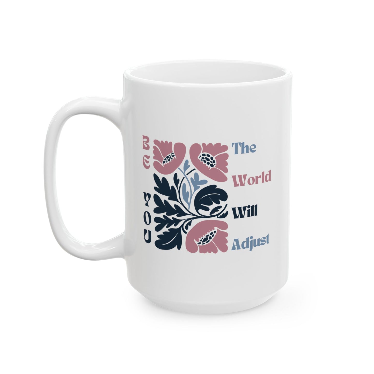 Mug, Inspirational Pink and Blue Matisse Flowers Be You Quote, Coffee Cup Gift for Her, Floral Tea Mug, Motivational Ceramic Cup, Unique