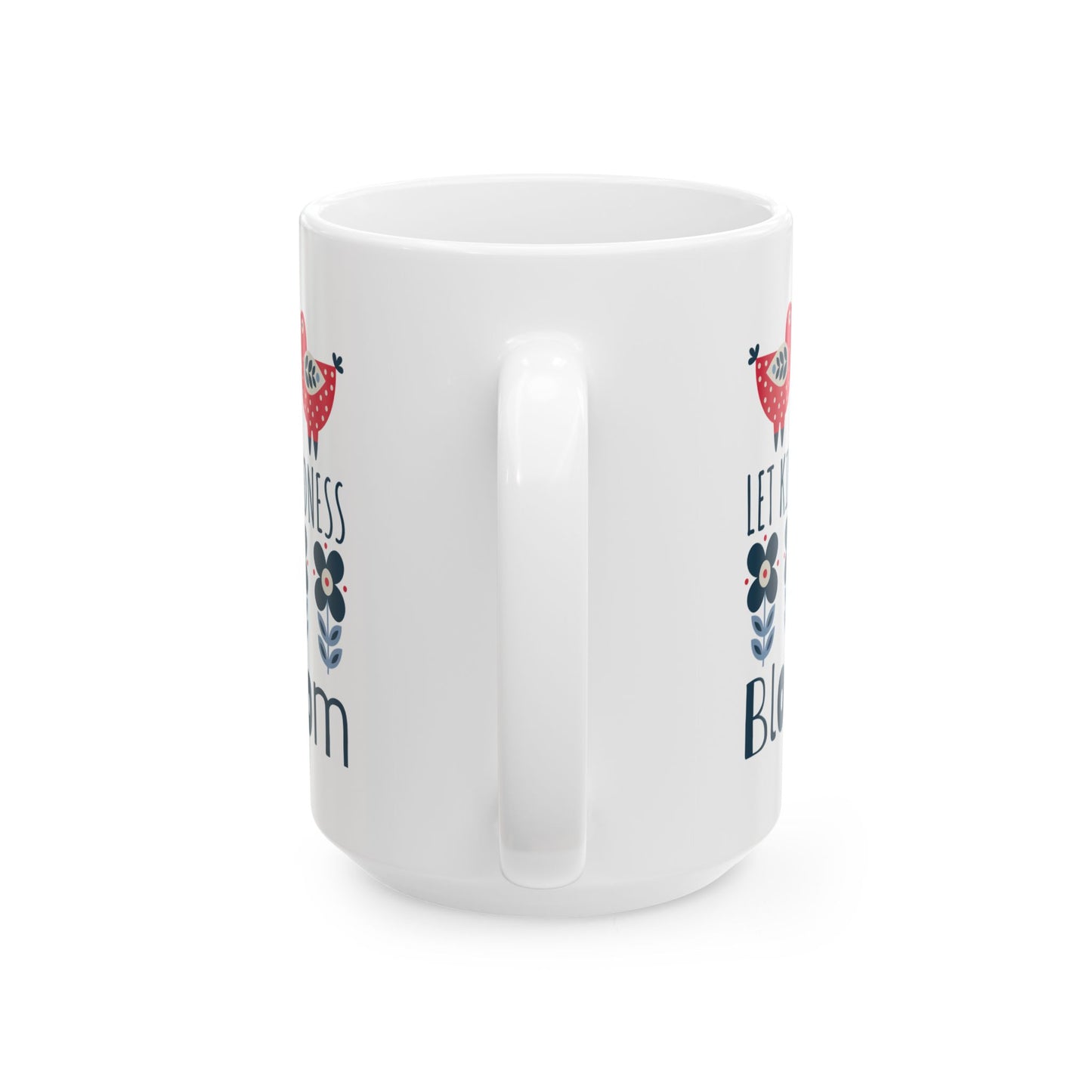 Kindness Mug - Let Kindness Bloom, Scandinavian Nordic Bird and Flower Design, Coffee Lover Gift, Tea Cup, BPA Free Ceramic Mug 11oz/15oz