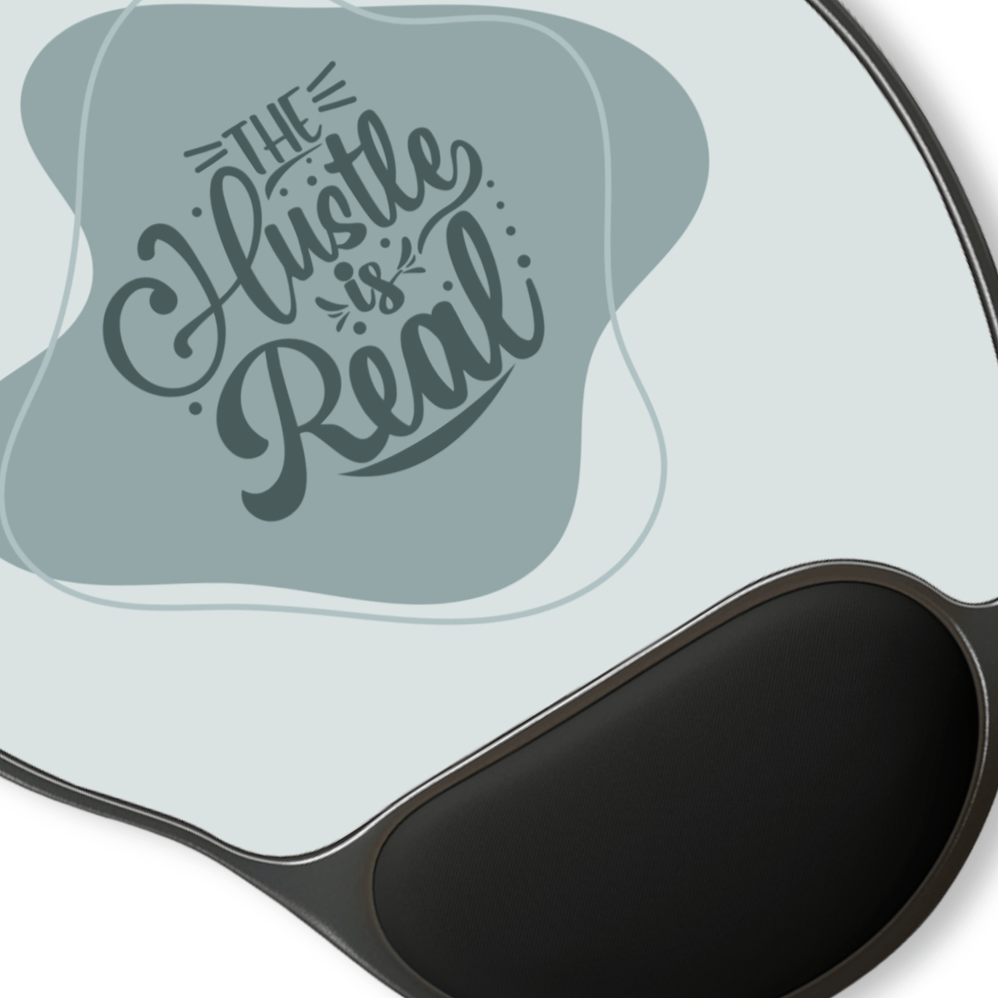 The Hustle is Real Mouse Pad with Wrist Rest - Ergonomic Office Gift for Entrepreneurs, Desk Accessories, Work From Home Essentials,