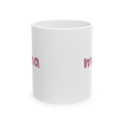 Mama Ceramic Mug, Lead and BPA free, Perfect Gift for Mom, Mother's Day, Birthday, Personal Use, Microwave safe, Dishwasher safe