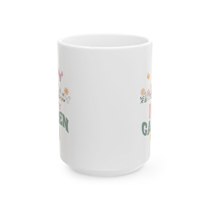 Garden Lovers' Ceramic Mug, In My Garden Era - Perfect Gift for Plant Enthusiasts, Home Decor, Coffee Lovers, Mother's Day, Birthdays