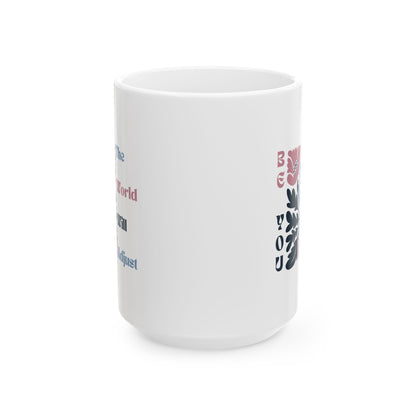 Mug, Inspirational Pink and Blue Matisse Flowers Be You Quote, Coffee Cup Gift for Her, Floral Tea Mug, Motivational Ceramic Cup, Unique