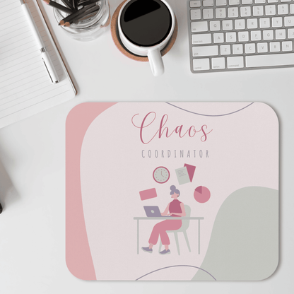 Chaos Coordinator Mouse Pad, Funny Feminine Desk Accessory for Home Office, Perfect Gift for Professionals, Unique Cubicle Decor