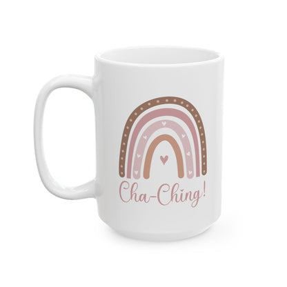 Ceramic Mug for Entrepreneurs, Gift for Small Business Owners, Boho Rainbow Coffee Cup, Cha-Ching Tea Mug, Positive Vibes Cup