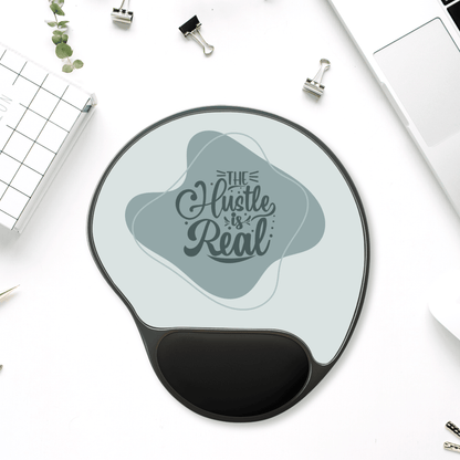 The Hustle is Real Mouse Pad with Wrist Rest - Ergonomic Office Gift for Entrepreneurs, Desk Accessories, Work From Home Essentials,
