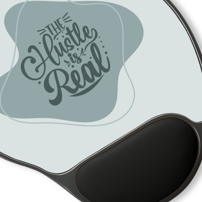 The Hustle is Real Mouse Pad with Wrist Rest - Ergonomic Office Gift for Entrepreneurs, Desk Accessories, Work From Home Essentials,